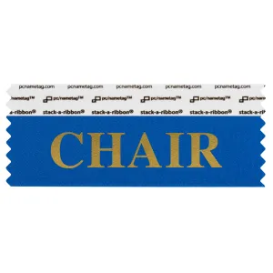 4" x 1-5/8" CHAIR Badge Ribbon