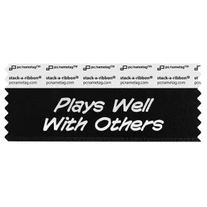 black badge ribbon with plays well with others in silver lettering