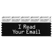 black badge ribbon with I read your email in silver lettering