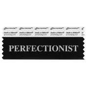 black badge ribbon with perfectionist in silver lettering