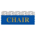 4" x 1-5/8" CHAIR Badge Ribbon