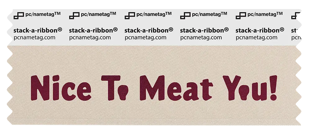 Foodie Badge Ribbon Design Nice To Meat You