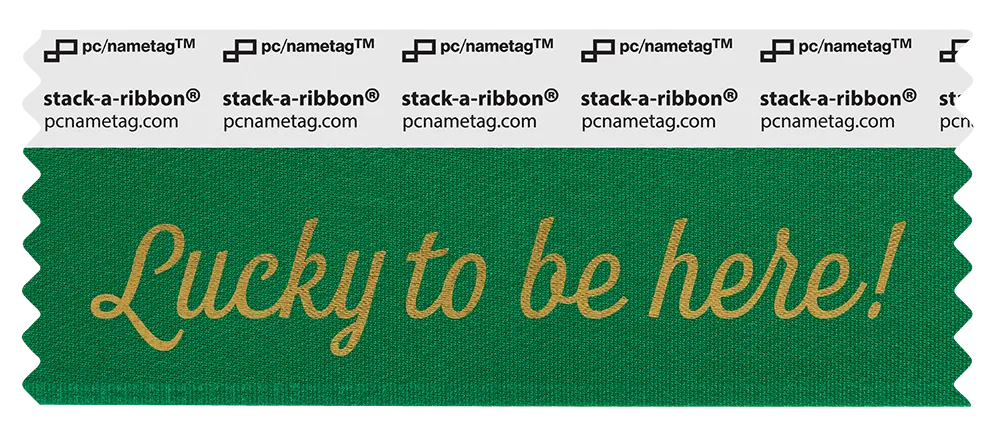 Holiday StPattys Badge Ribbon Design Lucky To Be Here!