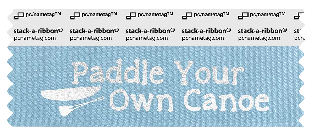 Outdoor Badge Ribbon Design Paddle Your Own Canoe