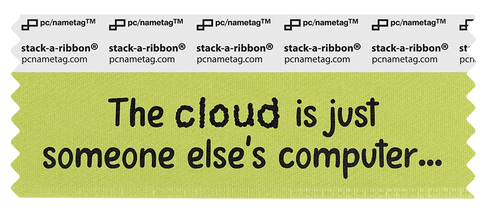 Techie Badge Ribbon Design The Cloud Is Just Someone Else's Computer