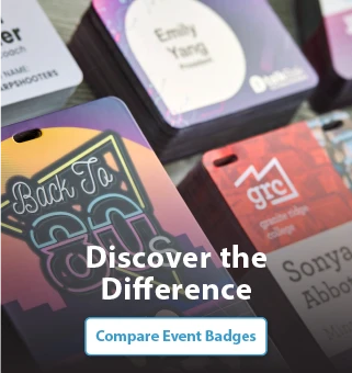 Ordering your custom Event Badge is as easy as 1, 2, 3 - Learn More